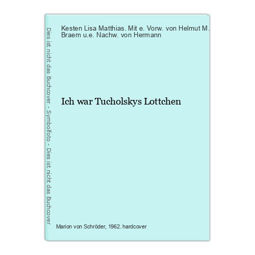 Ich war tucholskys lottchen - ich,