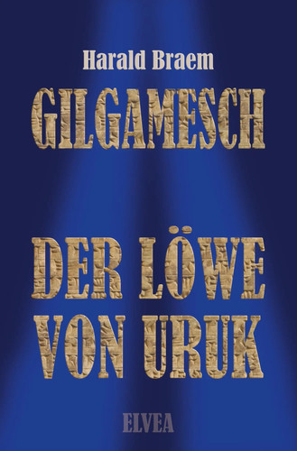 Gilgamesch harald braem - gilgamesch, |