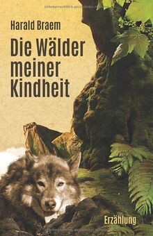 Die wälder meiner kindheit - die,