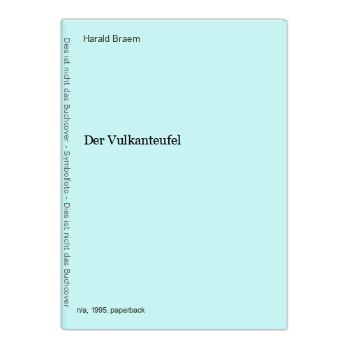 Der vulkanteufel braem - der,