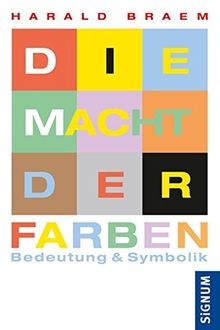 Die macht der farben - die,